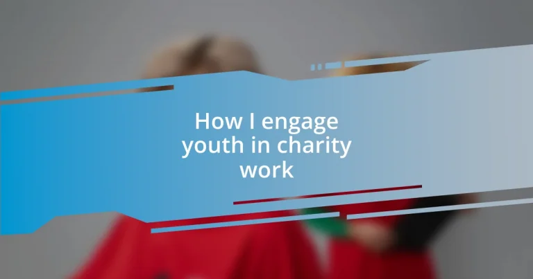 How I engage youth in charity work