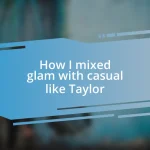 How I mixed glam with casual like Taylor