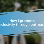 How I promote inclusivity through outreach