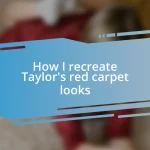 How I recreate Taylor’s red carpet looks