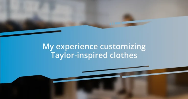 My experience customizing Taylor-inspired clothes