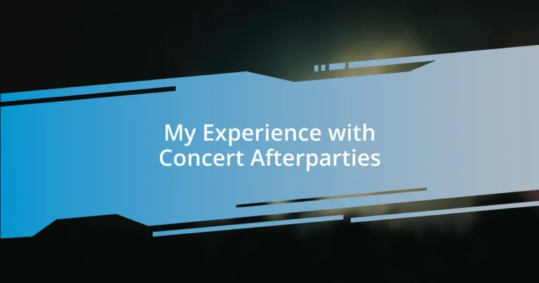 My Experience with Concert Afterparties