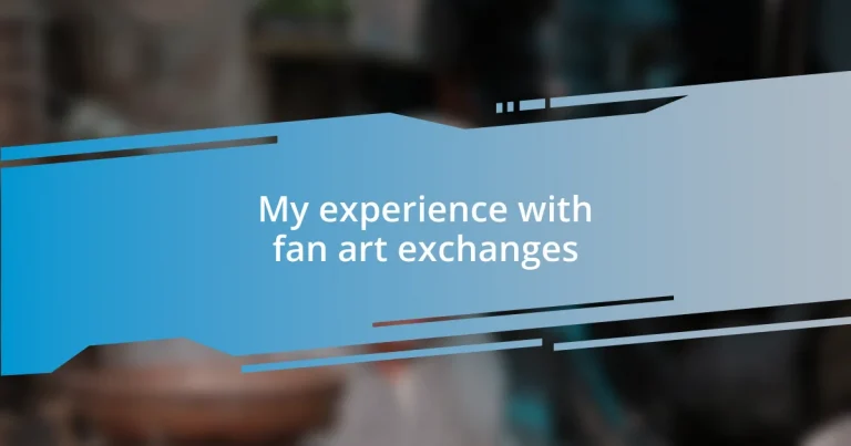 My experience with fan art exchanges