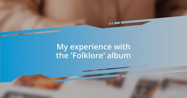 My experience with the ‘Folklore’ album