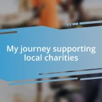 My journey supporting local charities