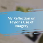 My Reflection on Taylor’s Use of Imagery