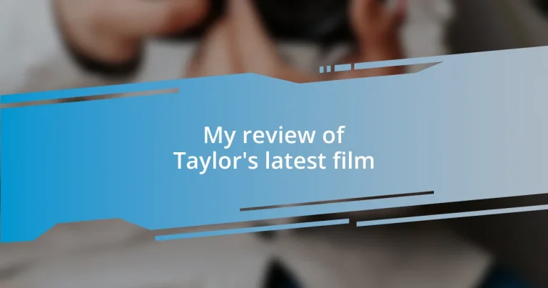 My review of Taylor’s latest film