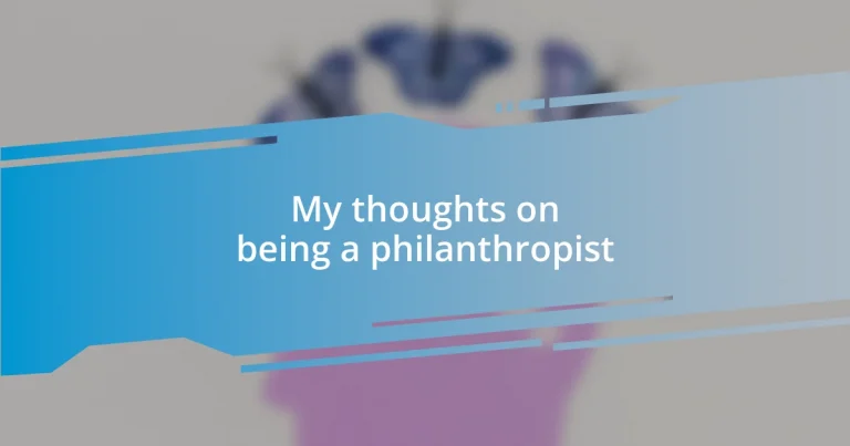 My thoughts on being a philanthropist