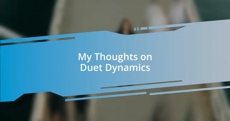 My Thoughts on Duet Dynamics