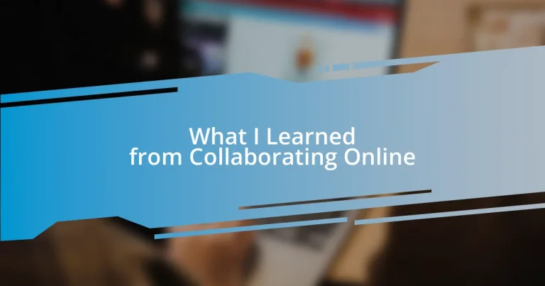 What I Learned from Collaborating Online